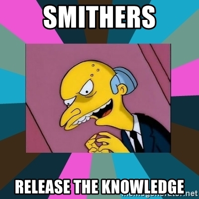 smithers-release-the-knowledge.jpg